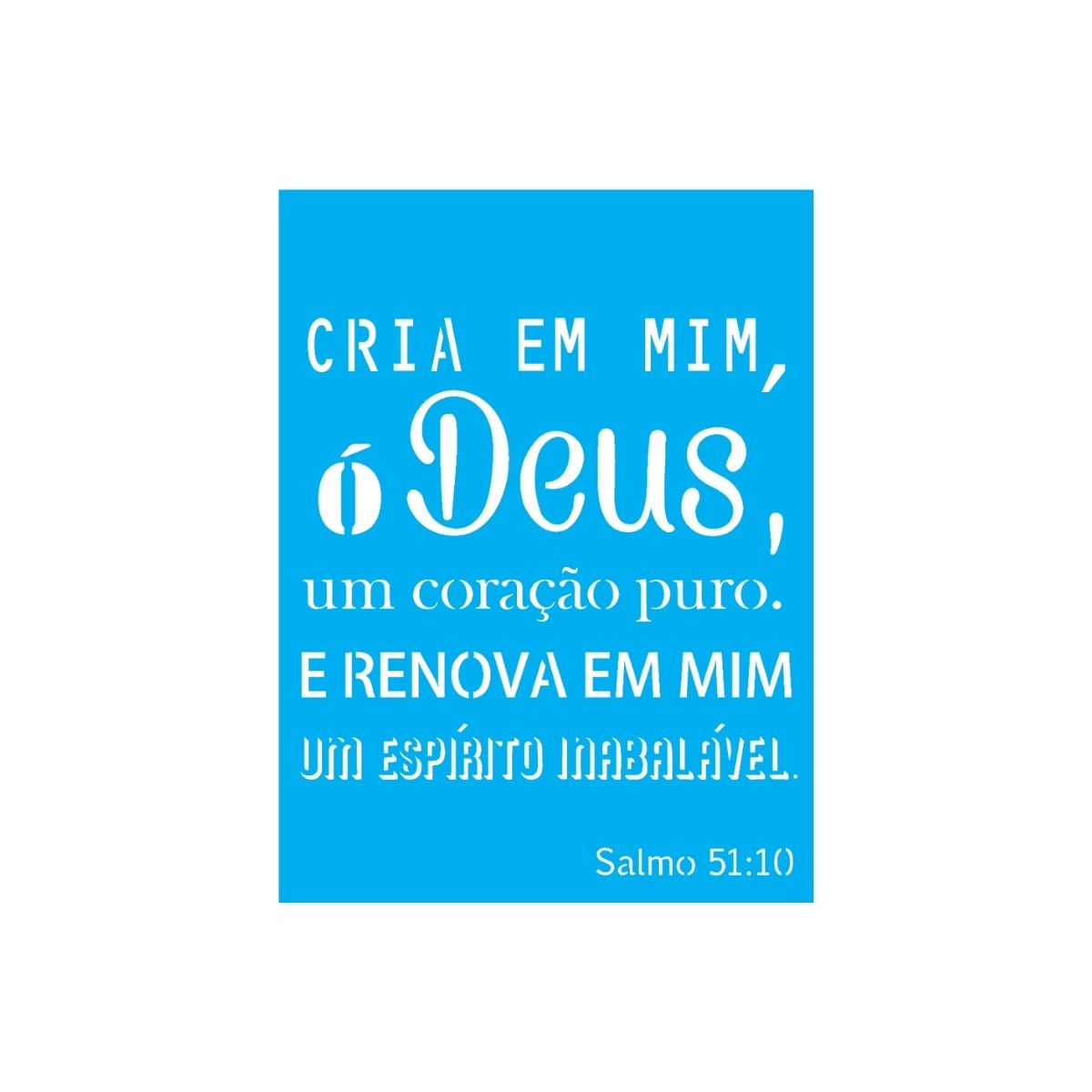 Stencil Opa 15x20cm - Religião Salmo 51:10 - 2049