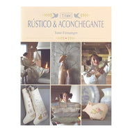 Livro Tilda - Rústico e Aconchegante - Ambientes & Costumes