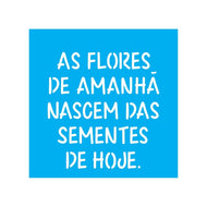 Stencil Opa 14x14cm - Frase As Flores - 2213