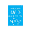 Stencil Opa 15x20cm - Frase Faça Mais - 2445