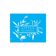 Stencil Opa 20x25cm - Frase Little Flowers - 3393