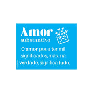 Stencil Opa 15x20cm - Amor Substantivo - 3430