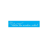 Stencil Opa 06x30cm - Frase Amor da Minha Vida - 3457
