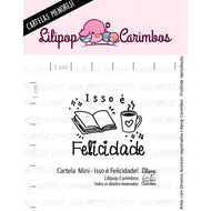 Mini Carimbo Isso É Felicidade para Artesanato e Scrapbook - Lilipop
