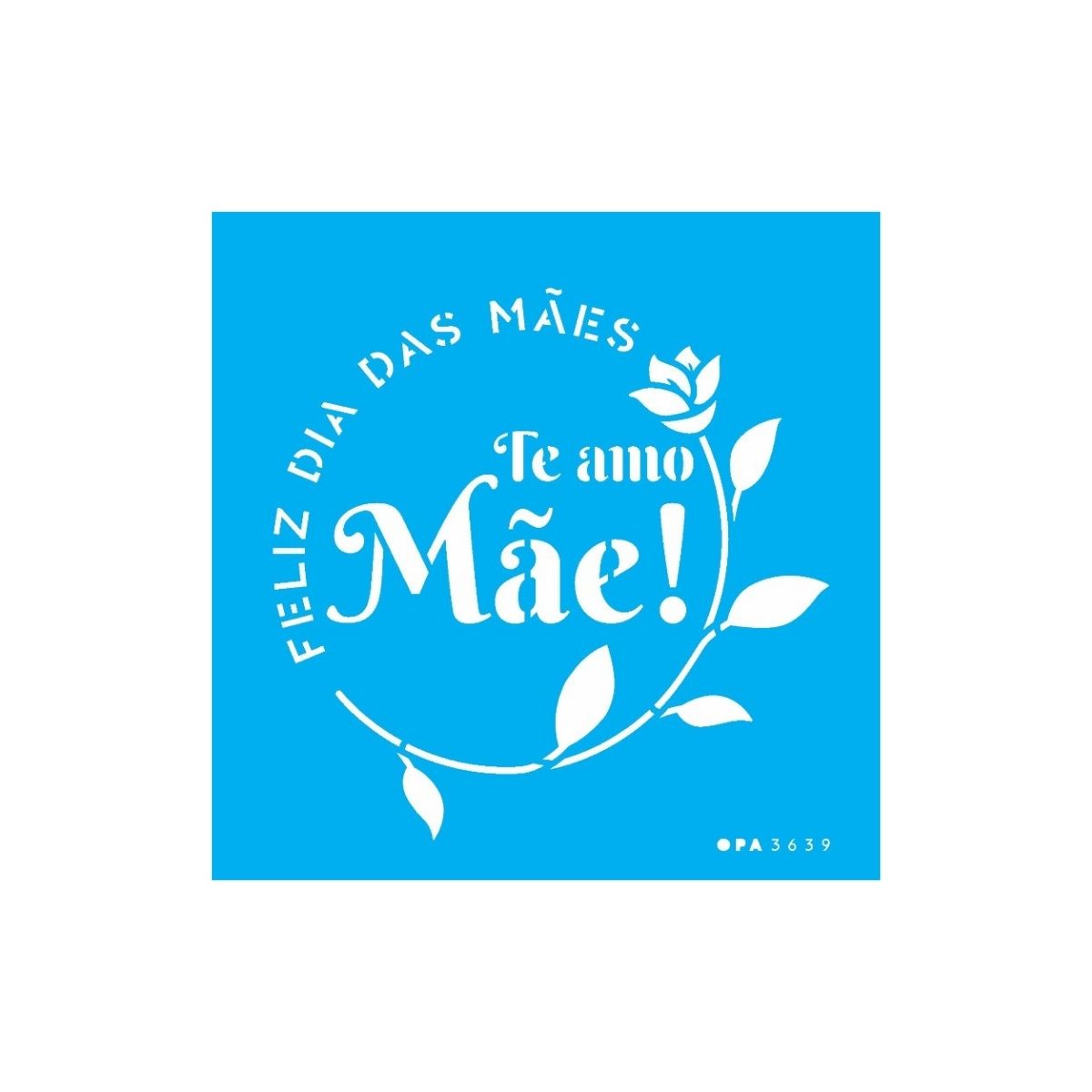 Stencil para Pintura Opa 14x14cm - 3639 Frase Te Ami Mae