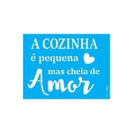 Stencil Opa 15x20cm - Frase a Cozinha É Pequena - 2702