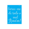 Stencil Opa 15x20cm - Frase Livrai-me de Todo o Mal - 2708