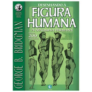 Livro Desenhando a Figura Humana - a Máquina Humana - George B. Bridgman - Criativo