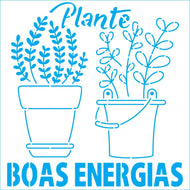 Stencil Plante Boas Energias 14x14cm para Pintura Decorativa e Artesanato Sta-230 - Litoarte