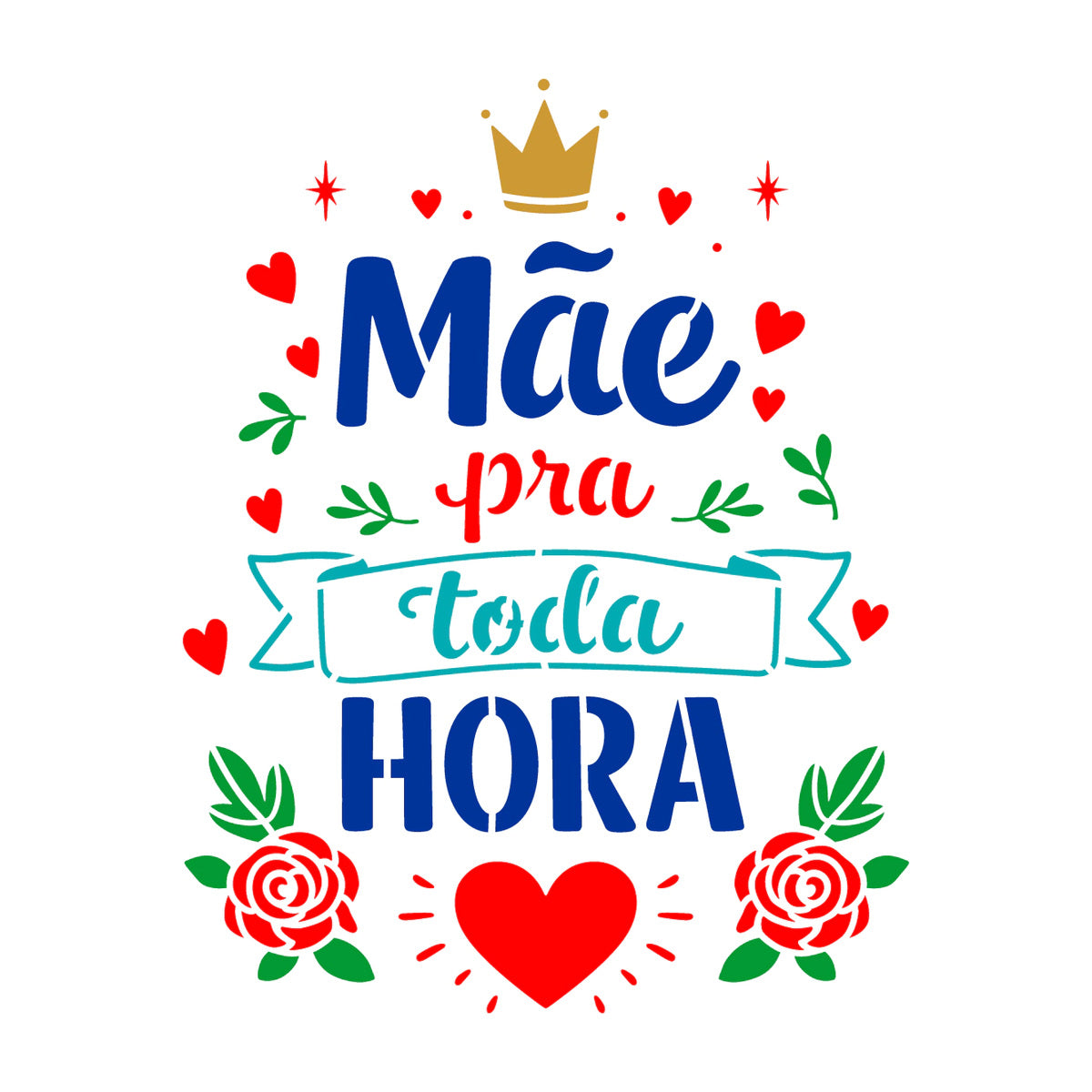 Stencil Frase Mãe Pra Toda Hora 15x20cm para Pintura Decorativa e Artesanato 3772 - Opa