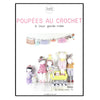 Livro Poupées Au Crochet & Leur Garde-robe
