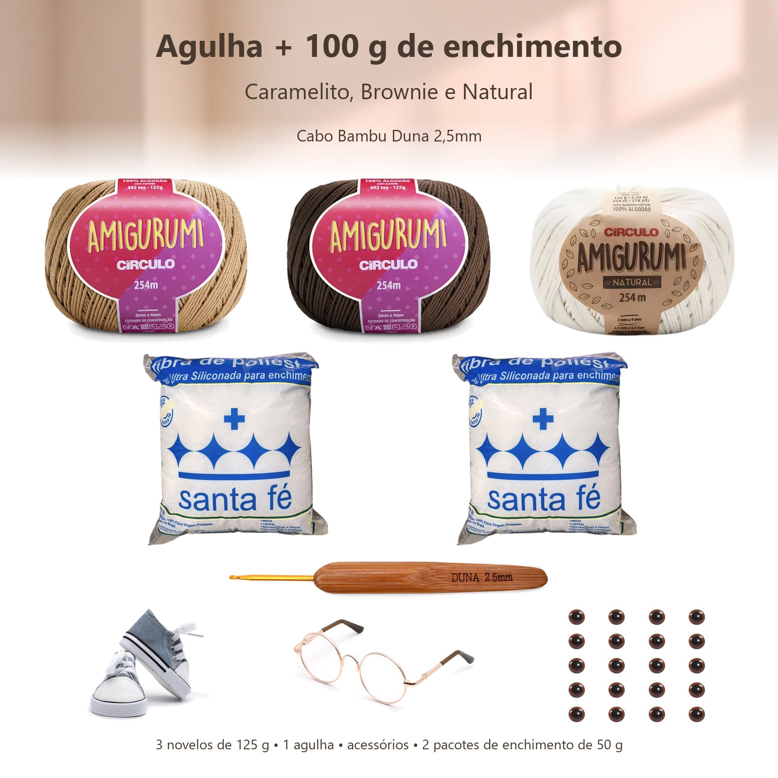 Kit Amigurumi 3 Novelos Caramelito, Brownie e Natural 125g com Agulha Cabo Bambu Duna 2,5mm Acessórios e Enchimento 100g