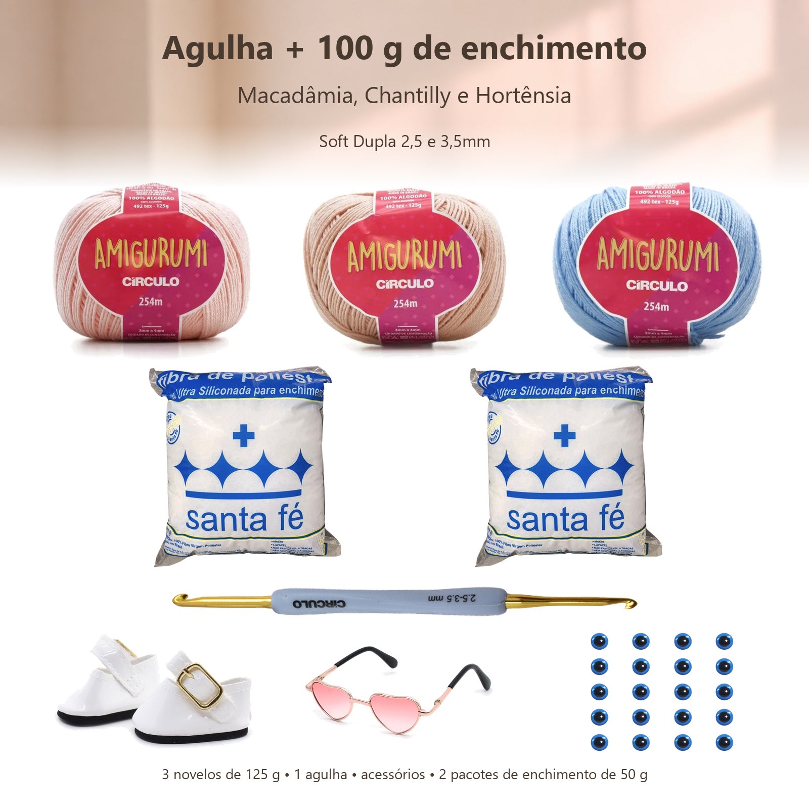Kit Amigurumi 3 Novelos Macadâmia Chantilly Hortênsia 125g com Agulha Soft Dupla 2,5 e 3,5mm Acessórios Enchimento 100g
