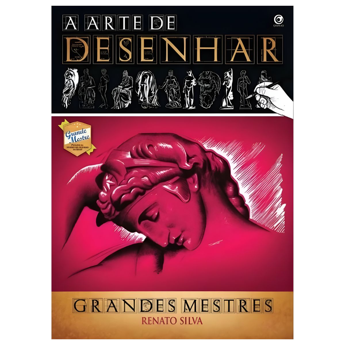 Livro a Arte de Desenhar - Grandes Mestres - Renato Silva - Criativo