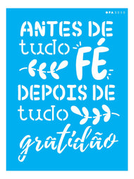 Stencil Opa 15x20cm - Frase Antes de Tudo Fé - 3050
