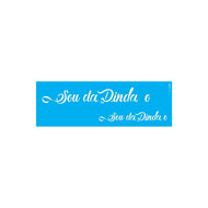 Stencil Opa 10x30cm - Frase Sou da Dinda e Dindo - 2914