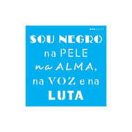 Stencil Opa 14x14cm - Frase Sou Negro - 2927