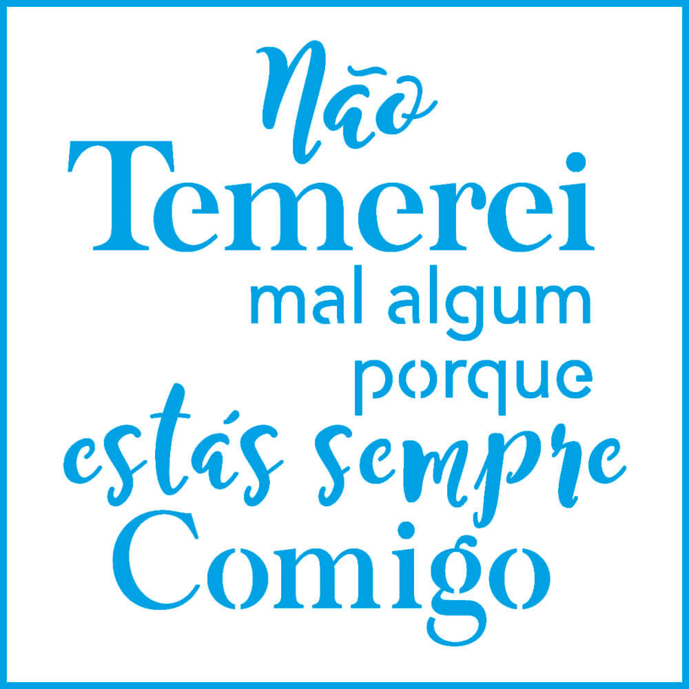 Stencil - Nao Temerei Mal 10x10cm para Pintura Decorativa e Artesanato St-x-302 - Litoarte
