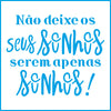 Stencil - Nao Deixe Seus Sonhos 10x10cm para Pintura Decorativa e Artesanato St-x-301 - Litoarte
