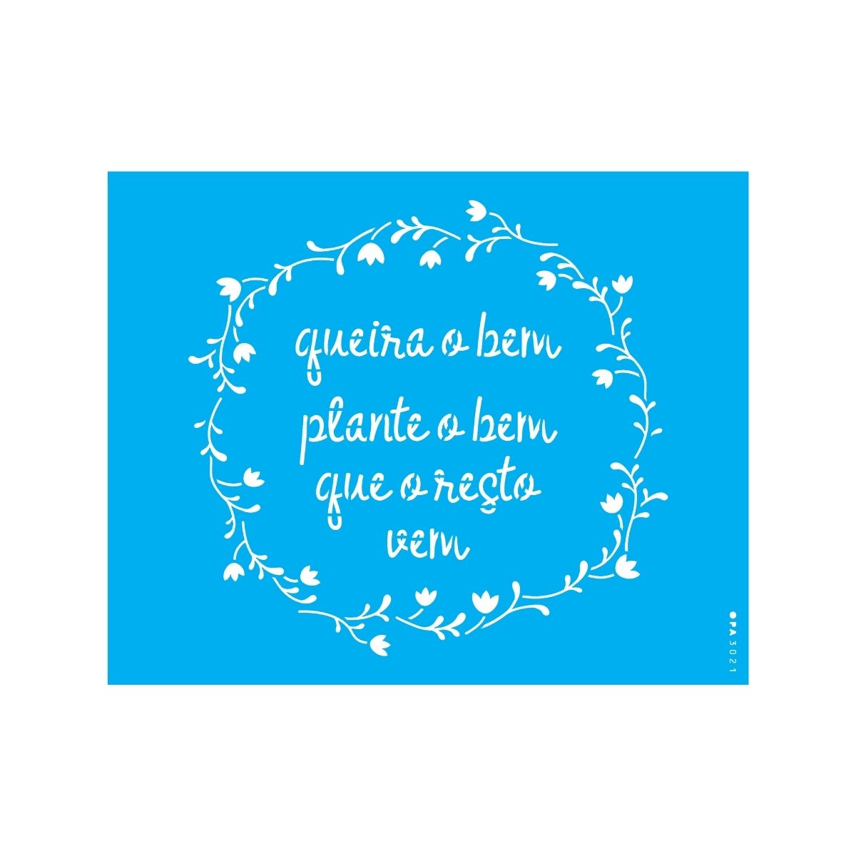 Stencil Opa 20x25cm - Frase Queira o Bem - 3021