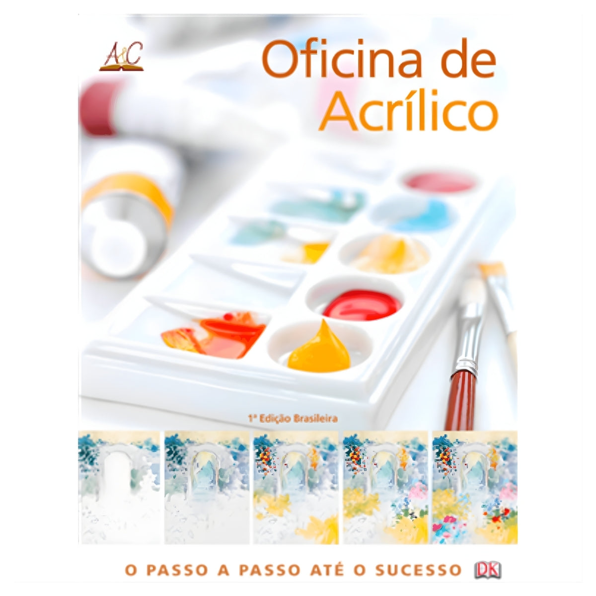 Livro Oficina de Acrílico - Ambientes & Costumes
