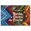 Livro Bordas e Cantos em Crochê - Ambientes & Costumes