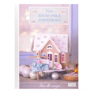 Livro Tilda - Ideias para o Inverno - Ambientes & Costumes